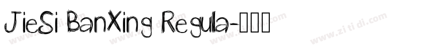 JieSi BanXing Regula字体转换